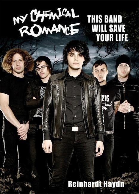 My Chemical Romance: This Band Will Save Your Life