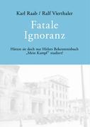 Fatale Ignoranz