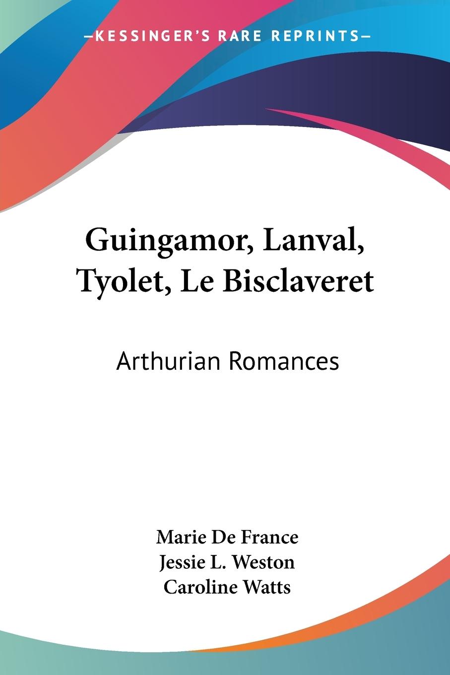 Guingamor, Lanval, Tyolet, Le Bisclaveret