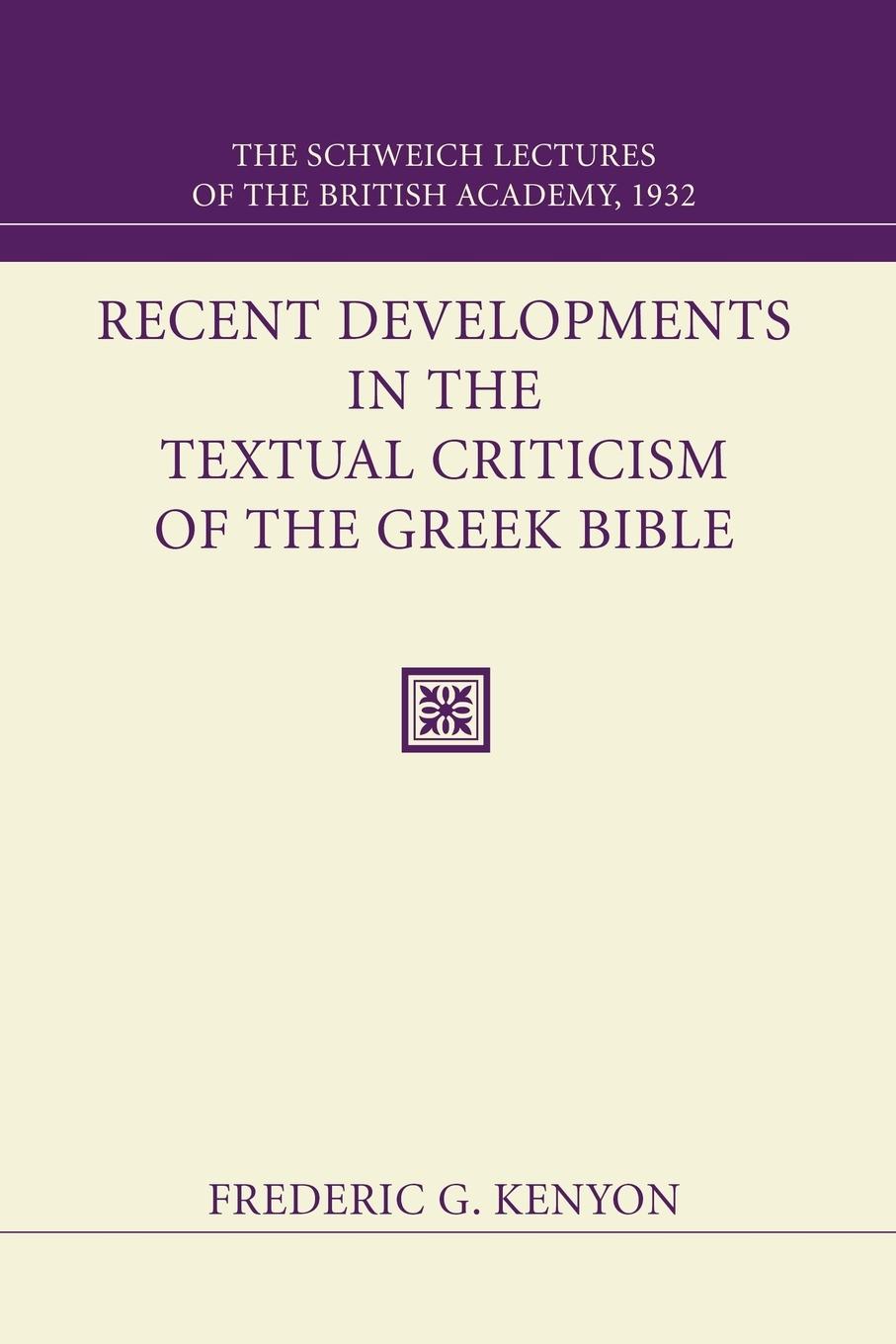 Recent Developments in the Textual Criticism of the Greek Bible