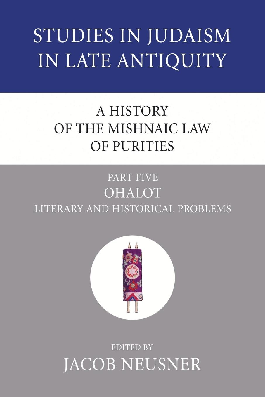 A History of the Mishnaic Law of Purities, Part 5