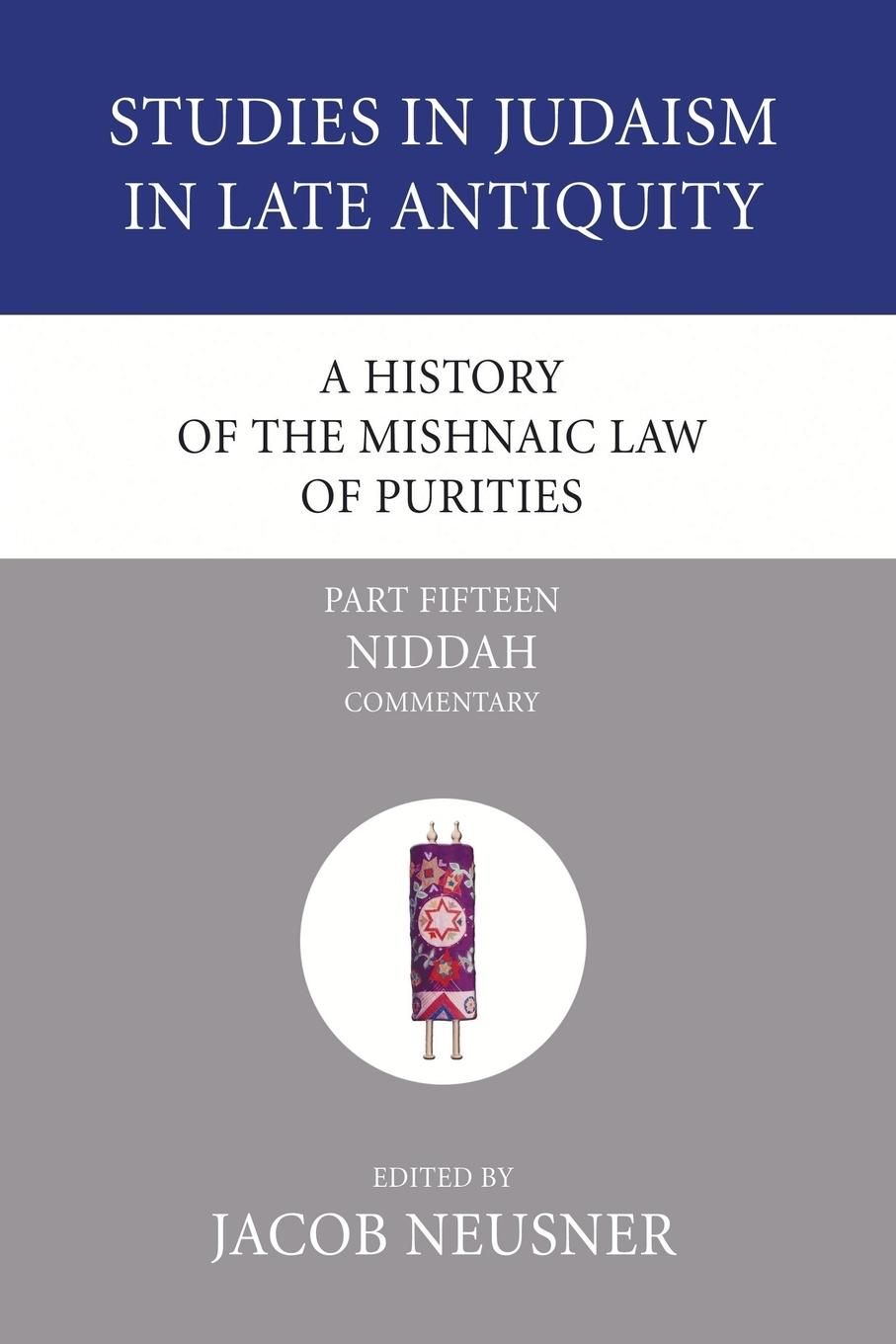 A History of the Mishnaic Law of Purities, Part 15