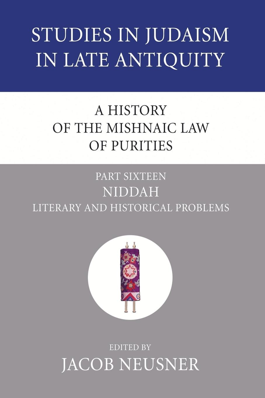 A History of the Mishnaic Law of Purities, Part 16