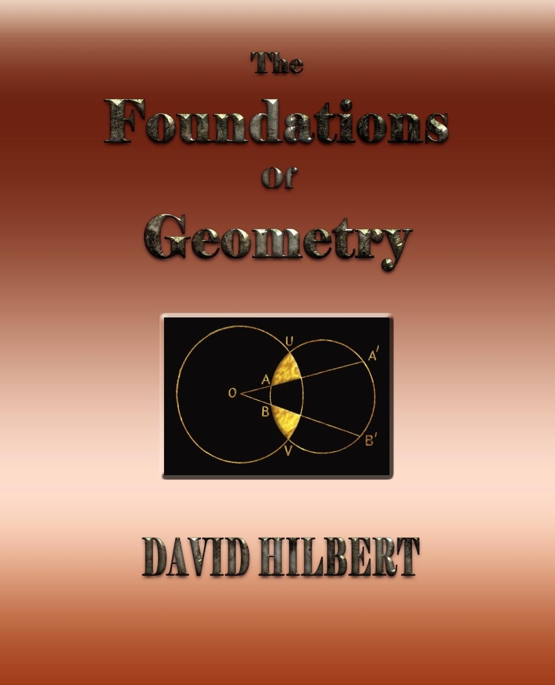 The Foundations of Geometry