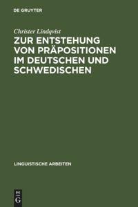 Zur Entstehung von Präpositionen im Deutschen und Schwedischen