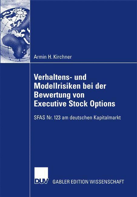 Verhaltens- und Modellrisiken bei der Bewertung von Executive Stock Options