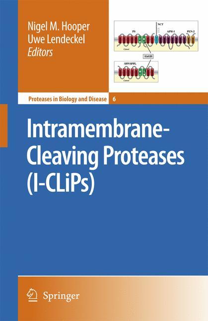 Intramembrane-Cleaving Proteases (I-CLiPs)