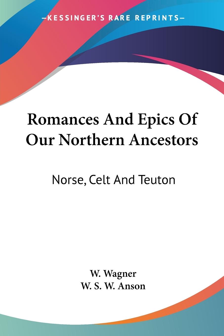 Romances And Epics Of Our Northern Ancestors