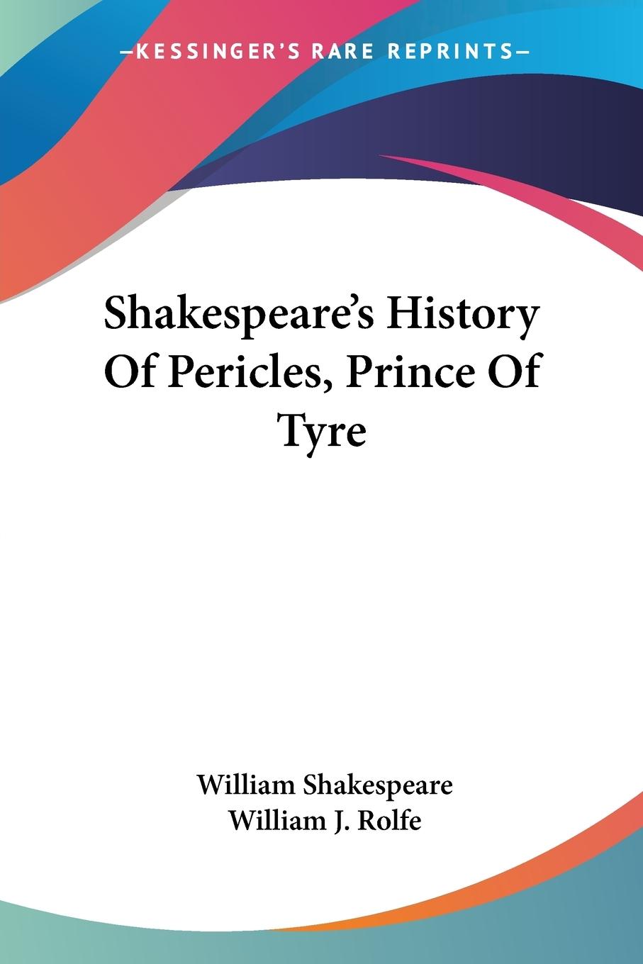 Shakespeare's History Of Pericles, Prince Of Tyre