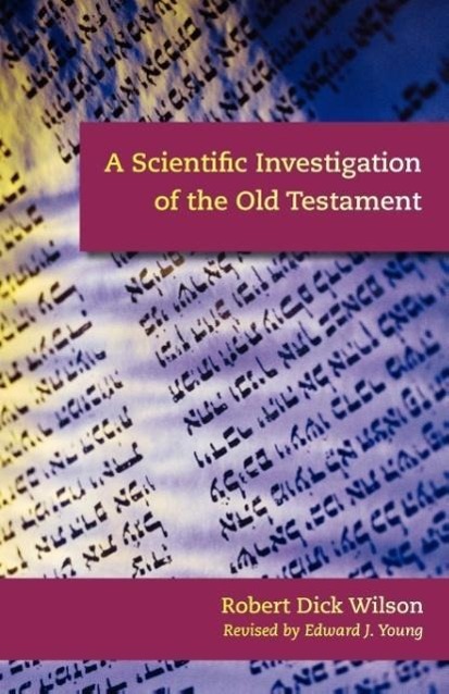 A Scientific Investigation of the Old Testament