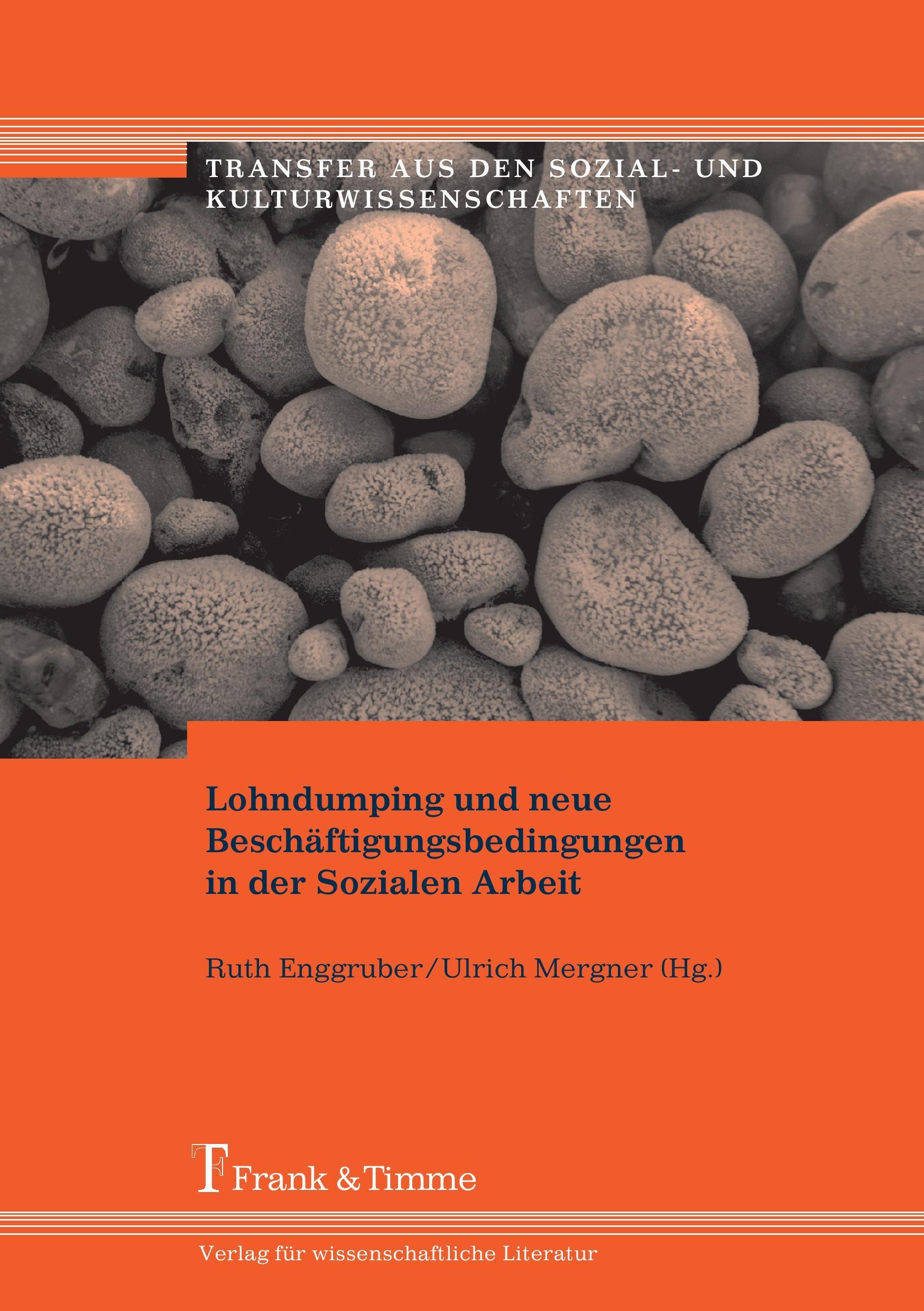 Lohndumping und neue Beschäftigungsbedingungen in der Sozialen Arbeit