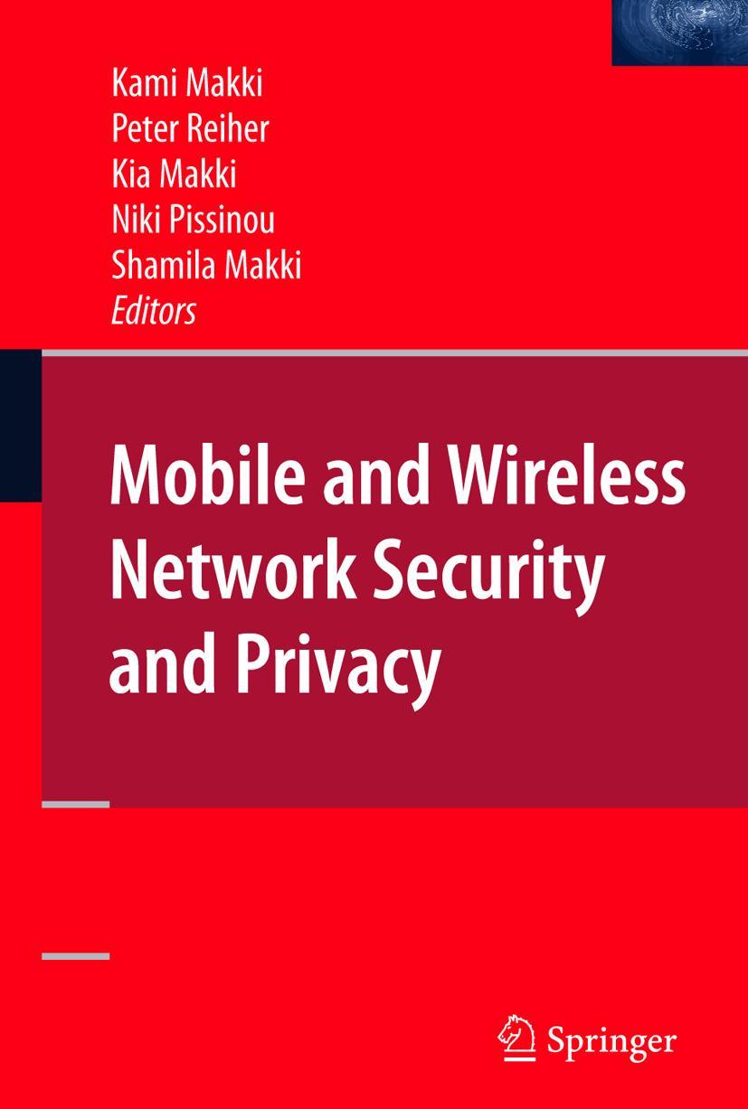 Mobile and Wireless Network Security and Privacy