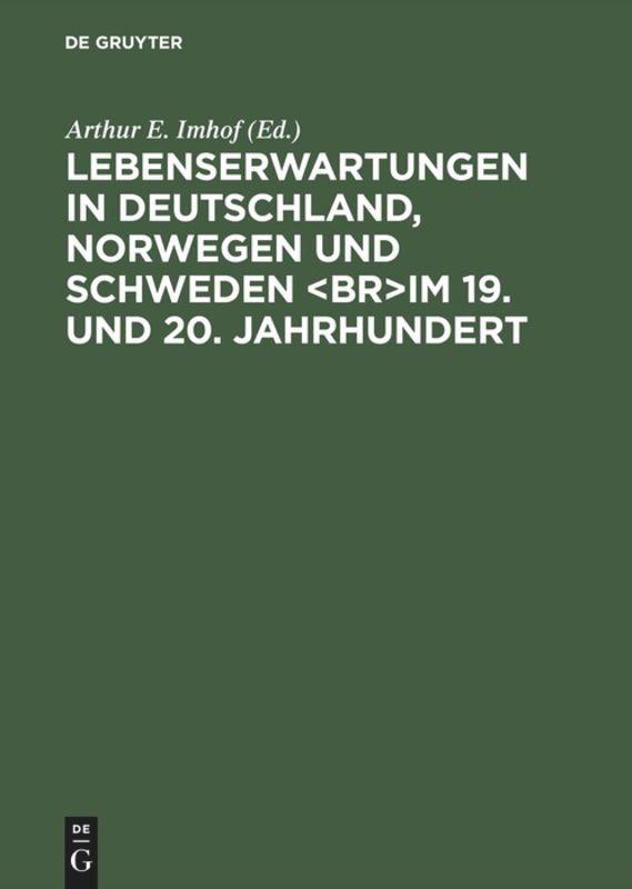 Lebenserwartungen in Deutschland, Norwegen und Schweden im 19. und 20. Jahrhundert