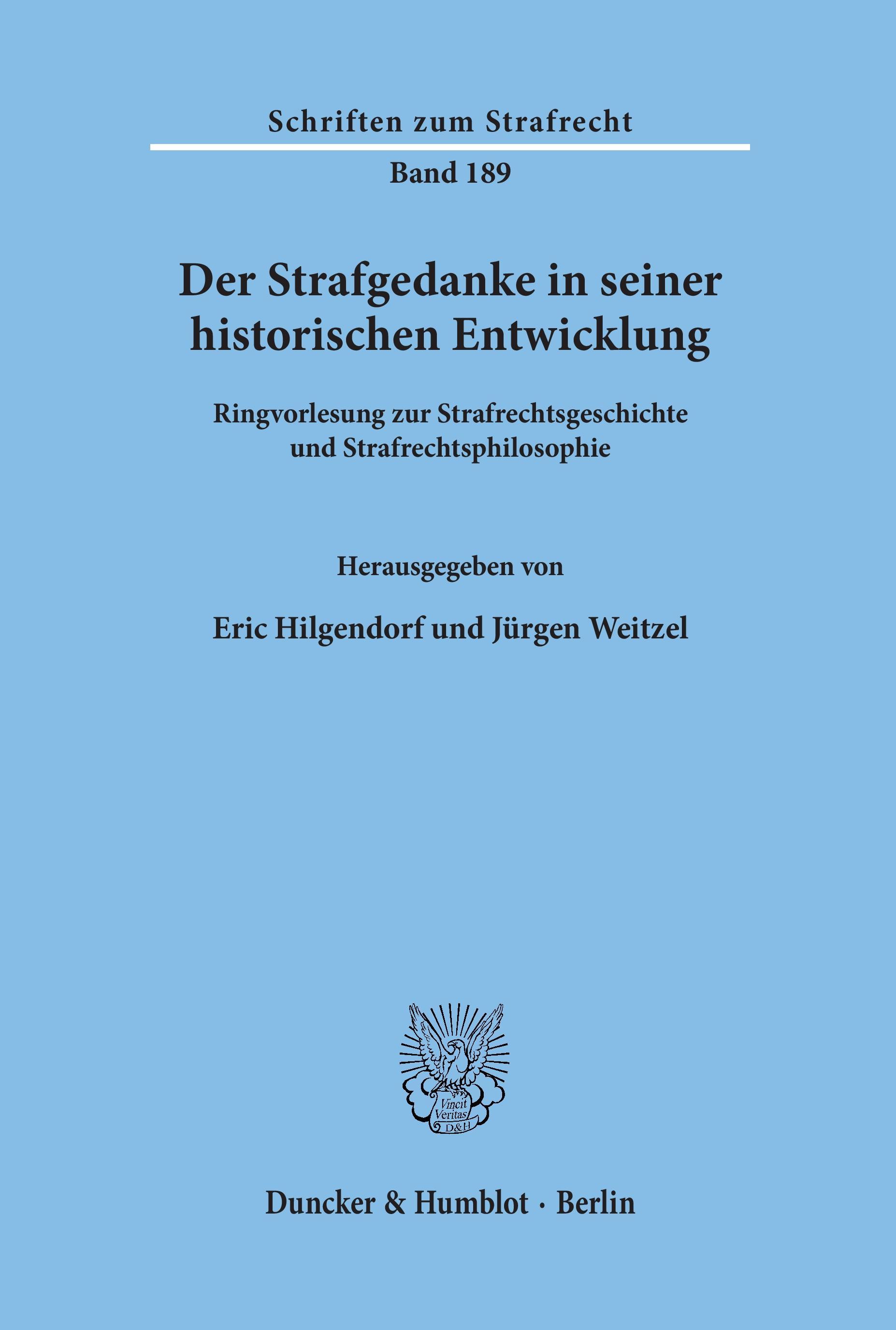 Der Strafgedanke in seiner historischen Entwicklung.