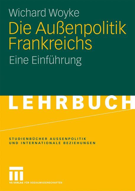 Die Außenpolitik Frankreichs