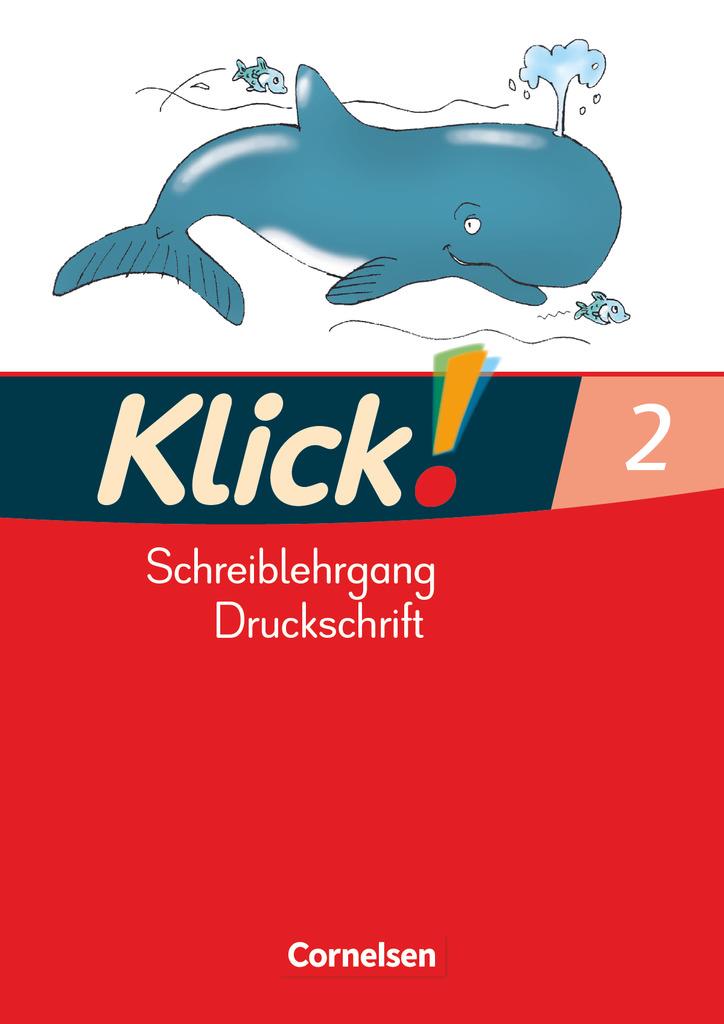 Klick! Erstlesen 2. Schreiblehrgang in Druckschrift. Westliche Bundesländer