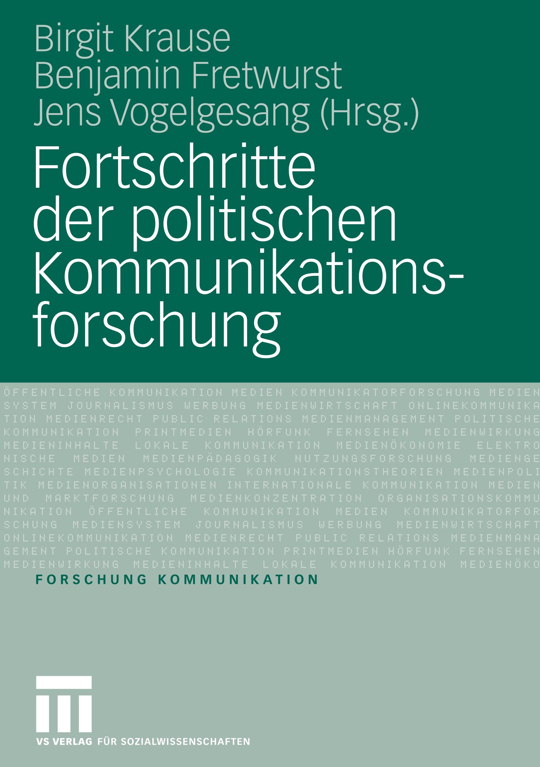 Fortschritte der politischen Kommunikationsforschung