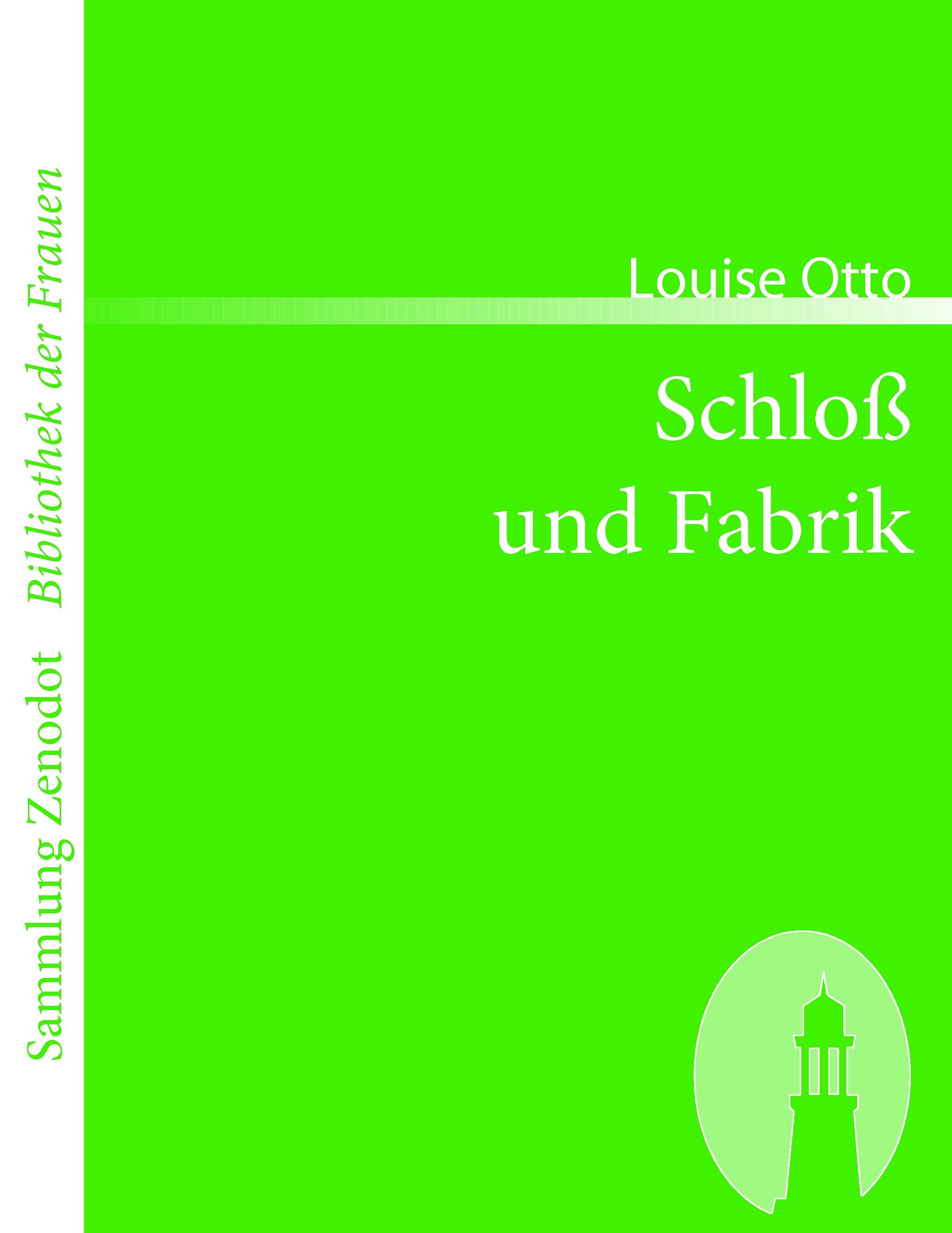 Schloß und Fabrik