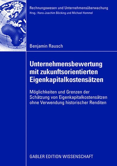 Unternehmensbewertung mit zukunftsorientierten Eigenkapitalkostensätzen