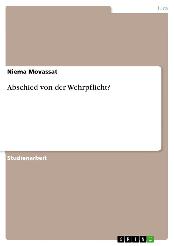 Abschied von der Wehrpflicht?