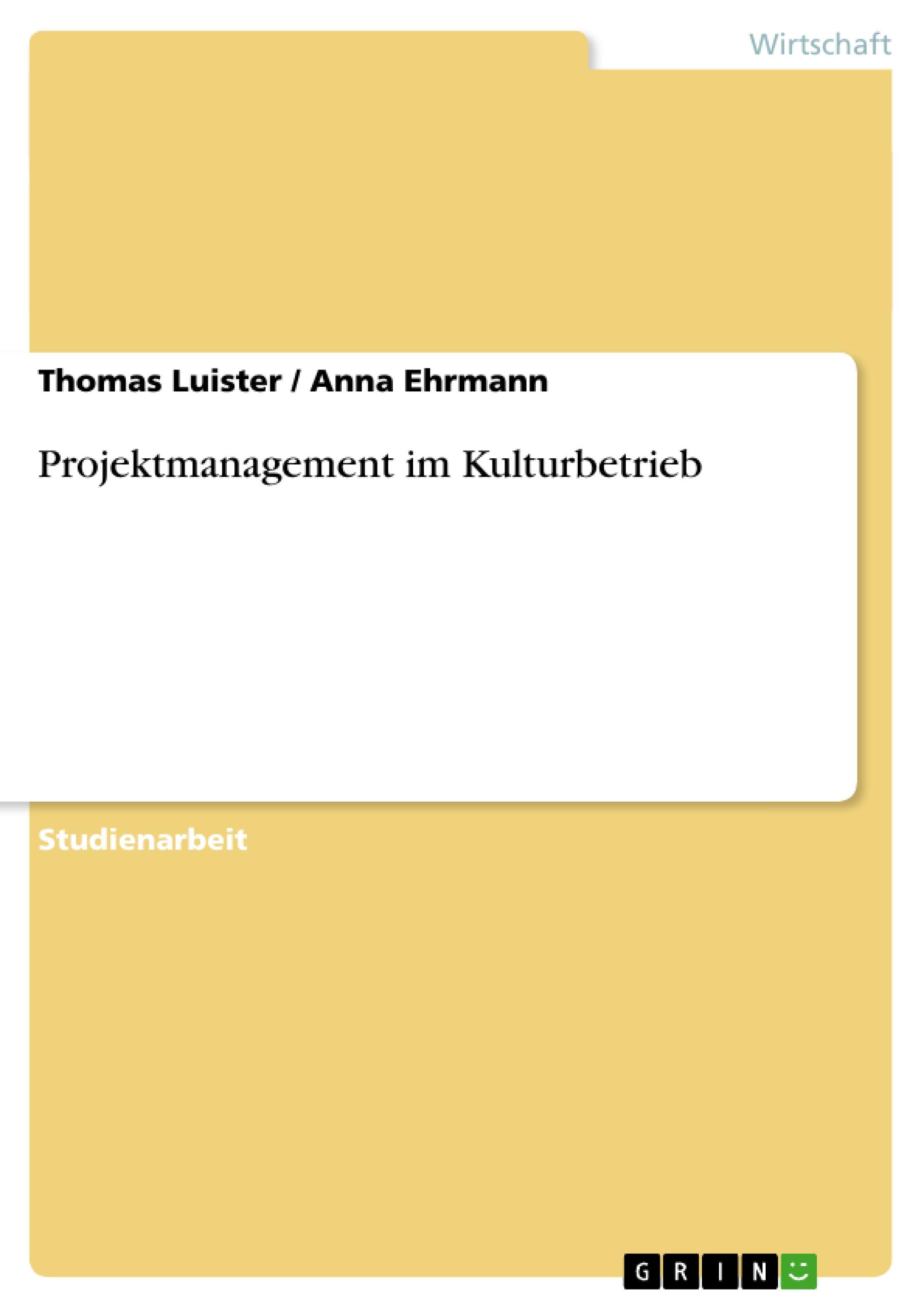 Projektmanagement im Kulturbetrieb