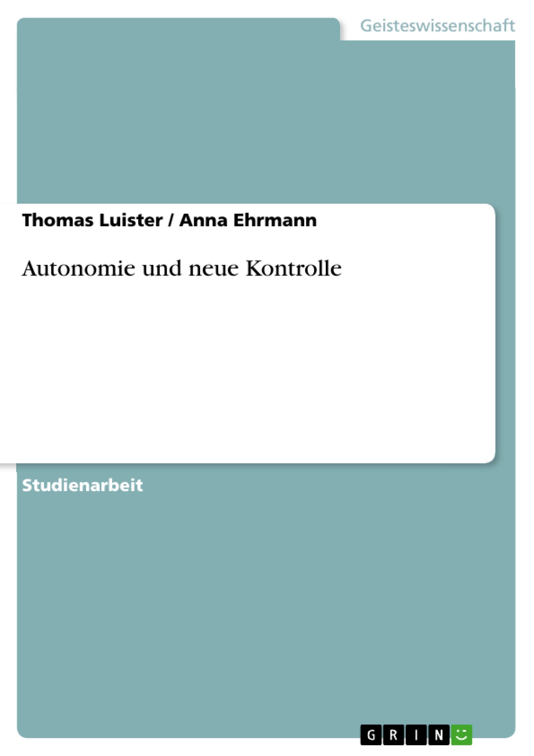 Autonomie und neue Kontrolle