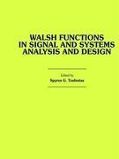 Walsh Functions in Signal and Systems Analysis and Design