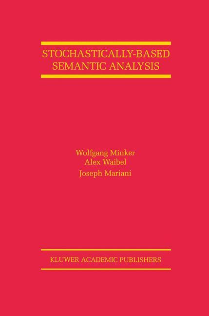 Stochastically-Based Semantic Analysis