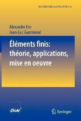 Éléments finis: théorie, applications, mise en oeuvre