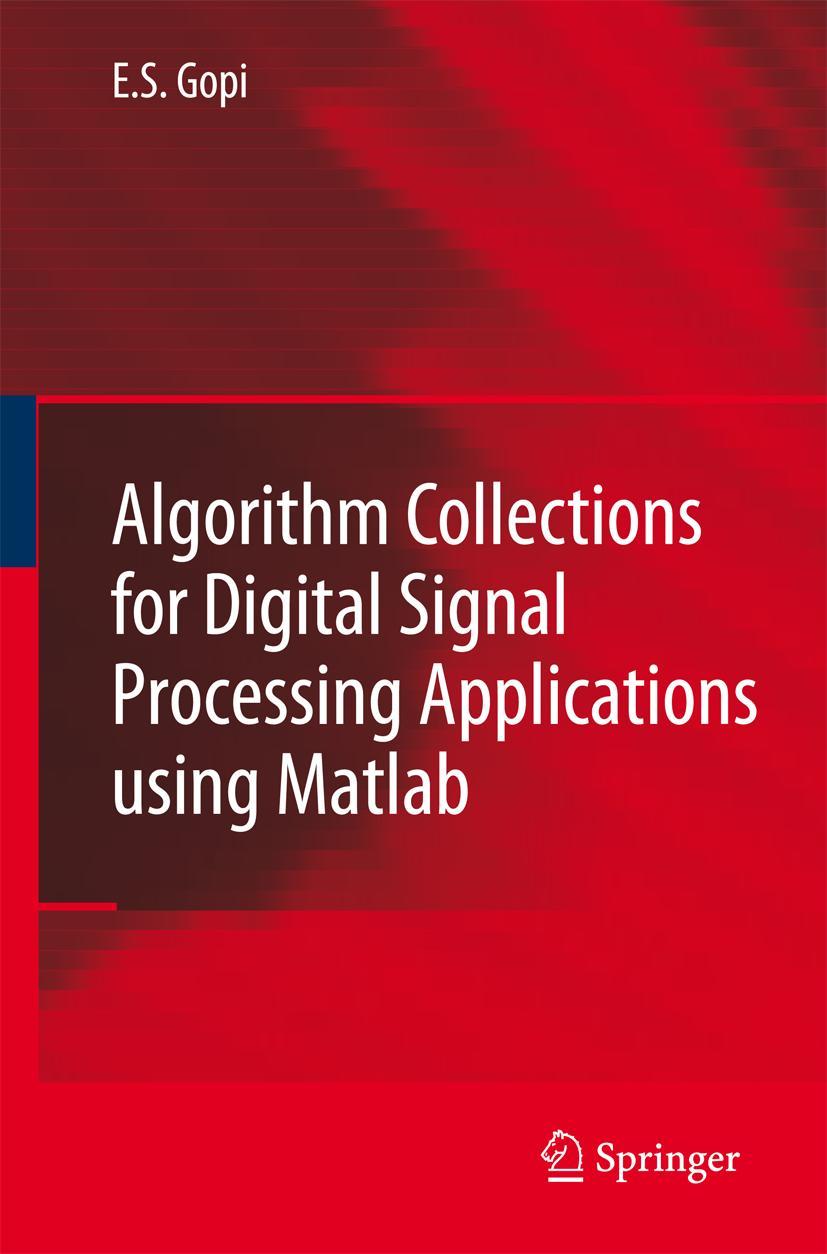 Algorithm Collections for Digital Signal Processing Applications Using MATLAB