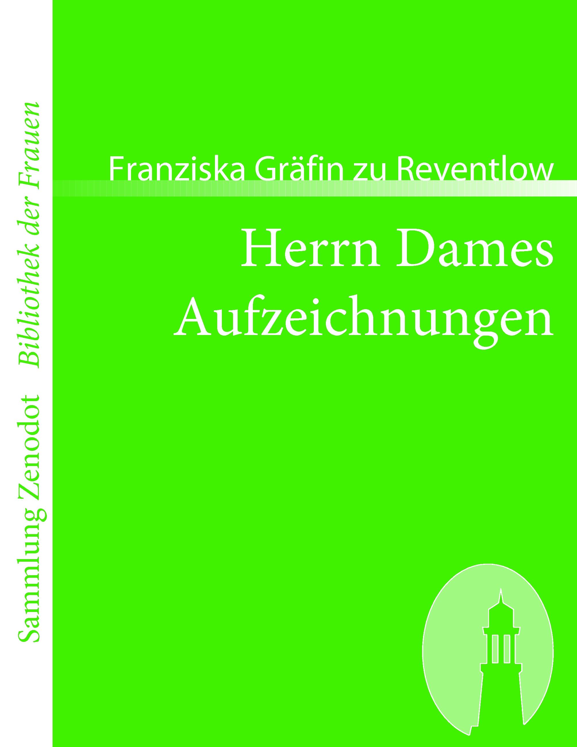 Herrn Dames Aufzeichnungen