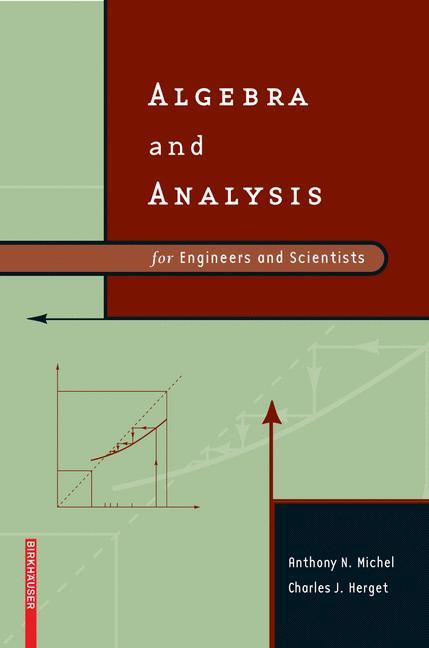 Algebra and Analysis for Engineers and Scientists