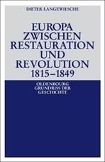 Europa zwischen Restauration und Revolution 1815-1849