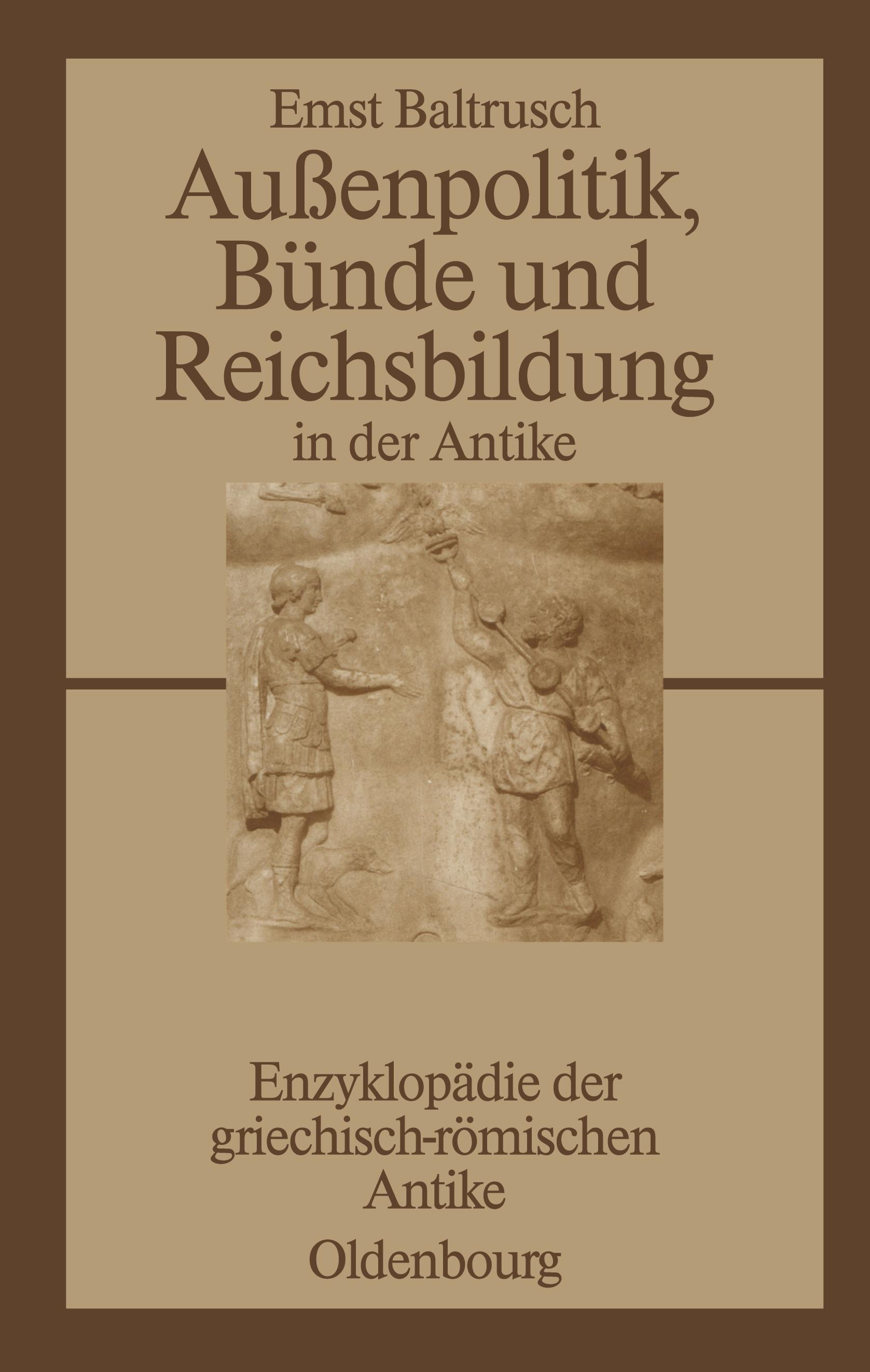 Außenpolitik, Bünde und Reichsbildung in der Antike