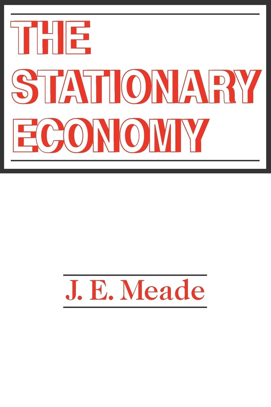 The Stationary Economy