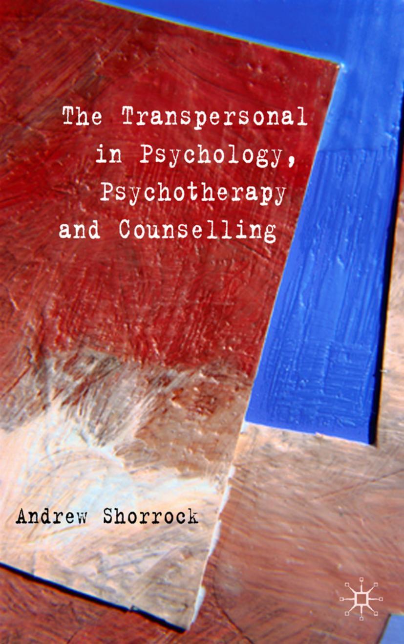 The Transpersonal in Psychology, Psychotherapy and Counselling