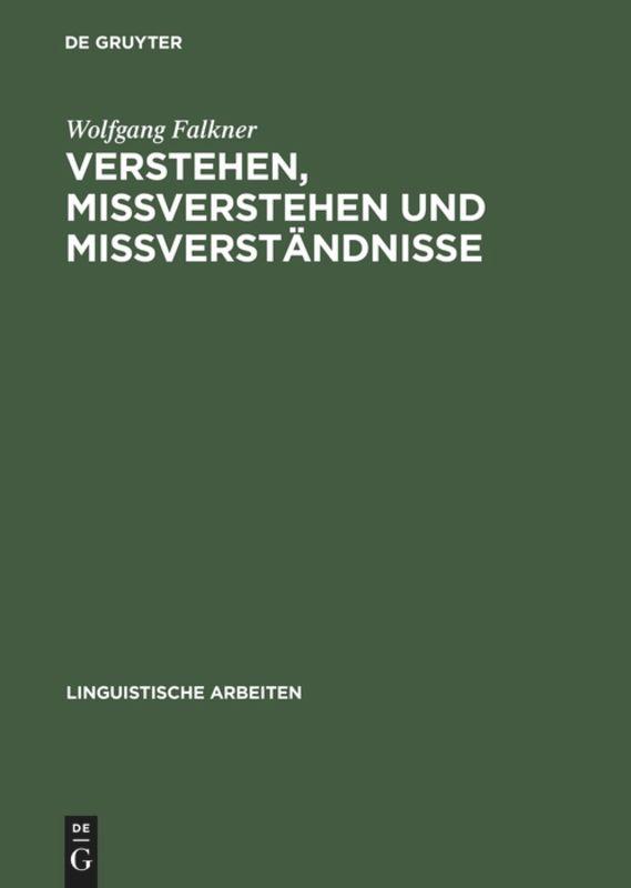 Verstehen, Mißverstehen und Mißverständnisse