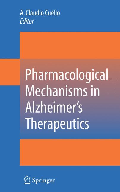 Pharmacological Mechanisms in Alzheimer's Therapeutics