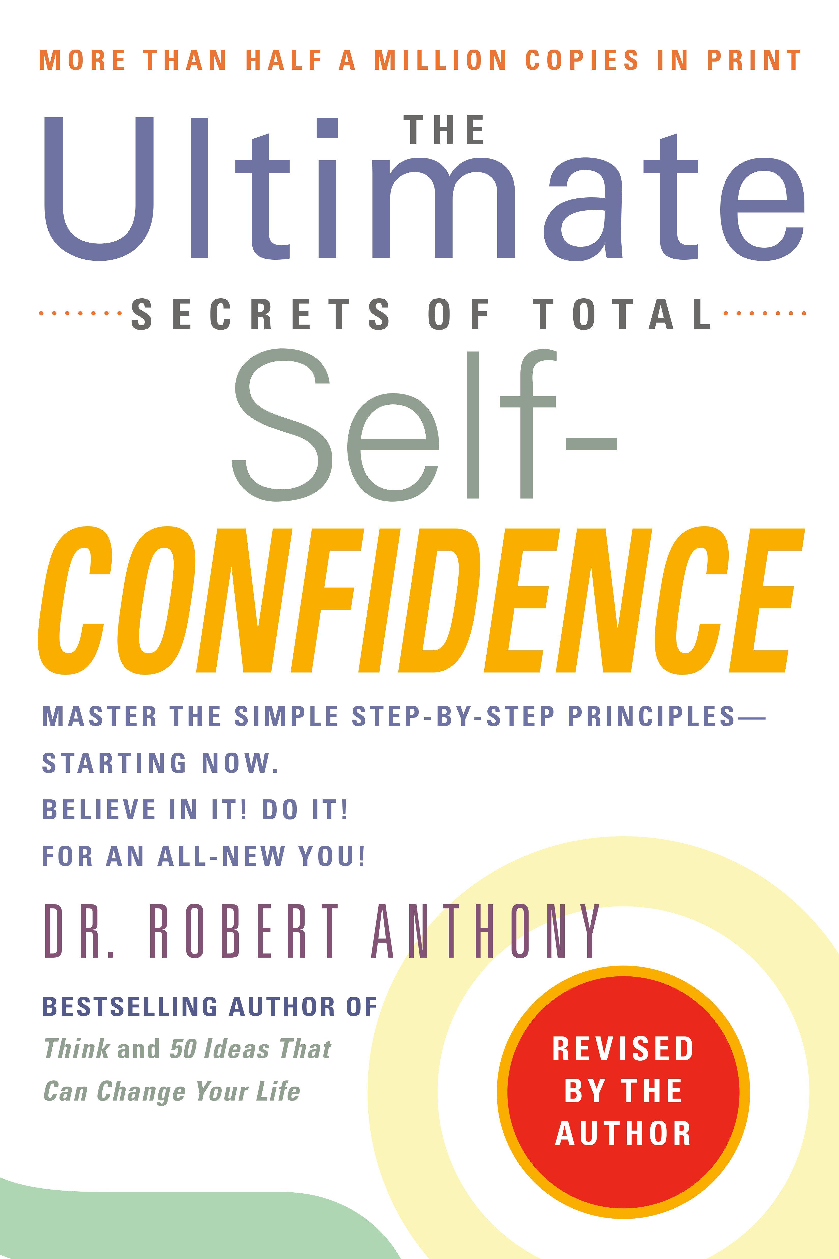 The Ultimate Secrets of Total Self-Confidence