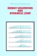 Energy Dissipators and Hydraulic Jump