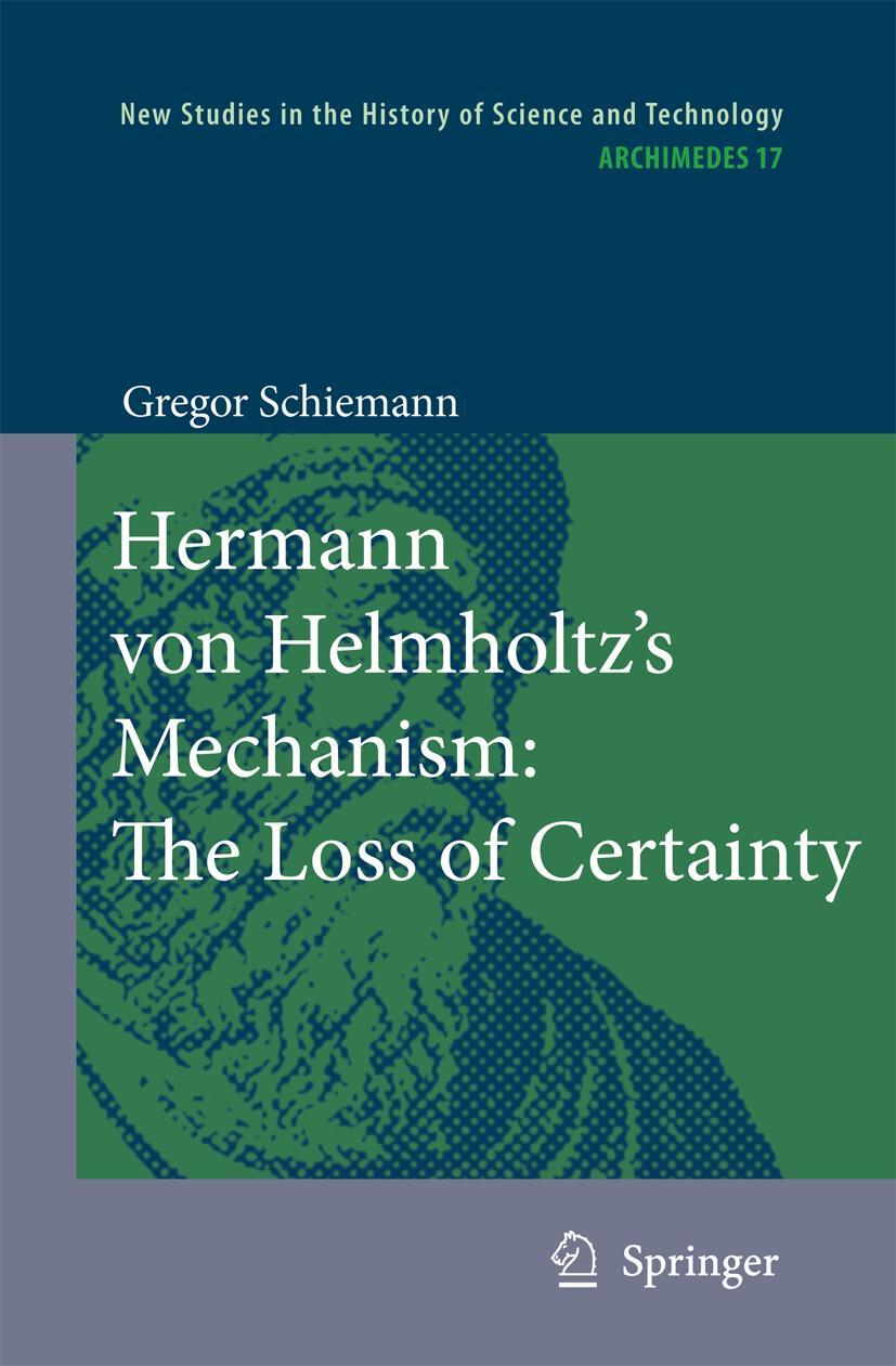 Hermann Von Helmholtz's Mechanism: The Loss of Certainty