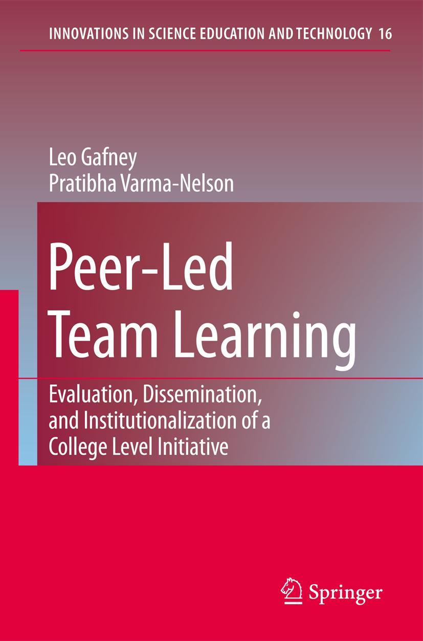 Peer-Led Team Learning: Evaluation, Dissemination, and Institutionalization of a College Level Initiative