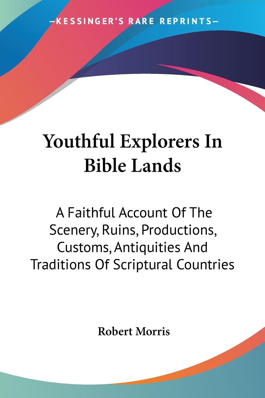 Youthful Explorers In Bible Lands