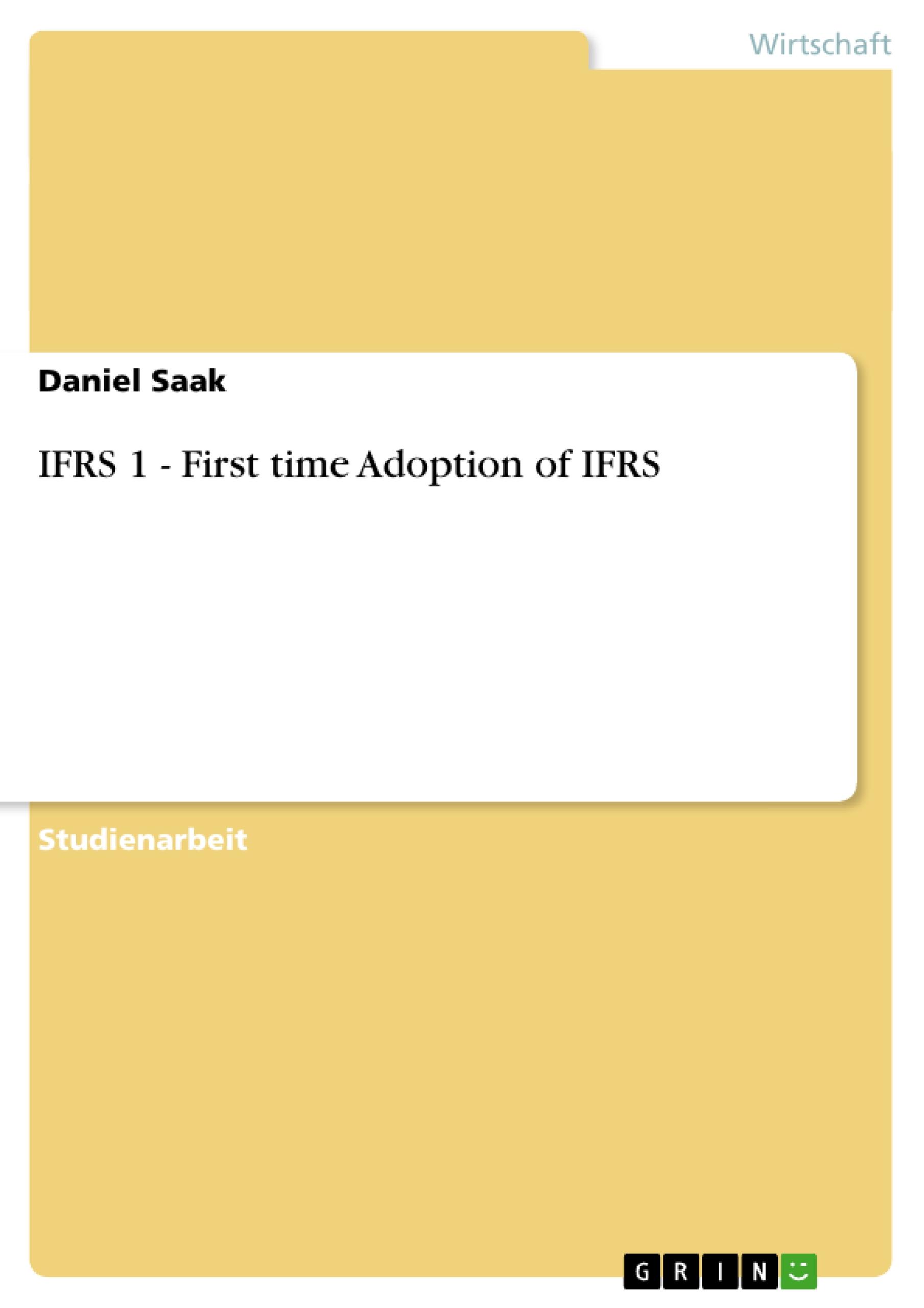 IFRS 1 - First time Adoption of IFRS