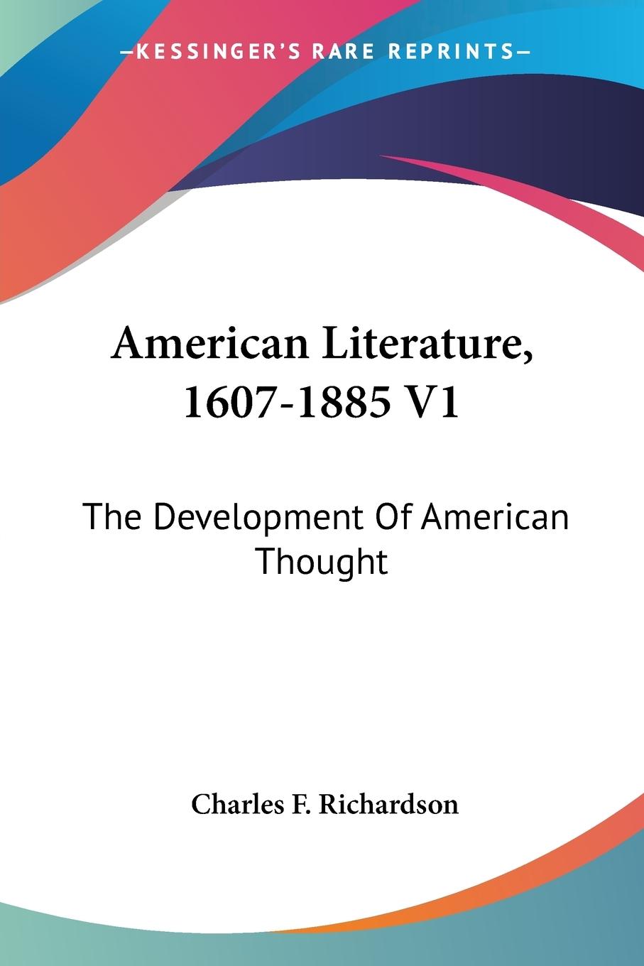 American Literature, 1607-1885 V1