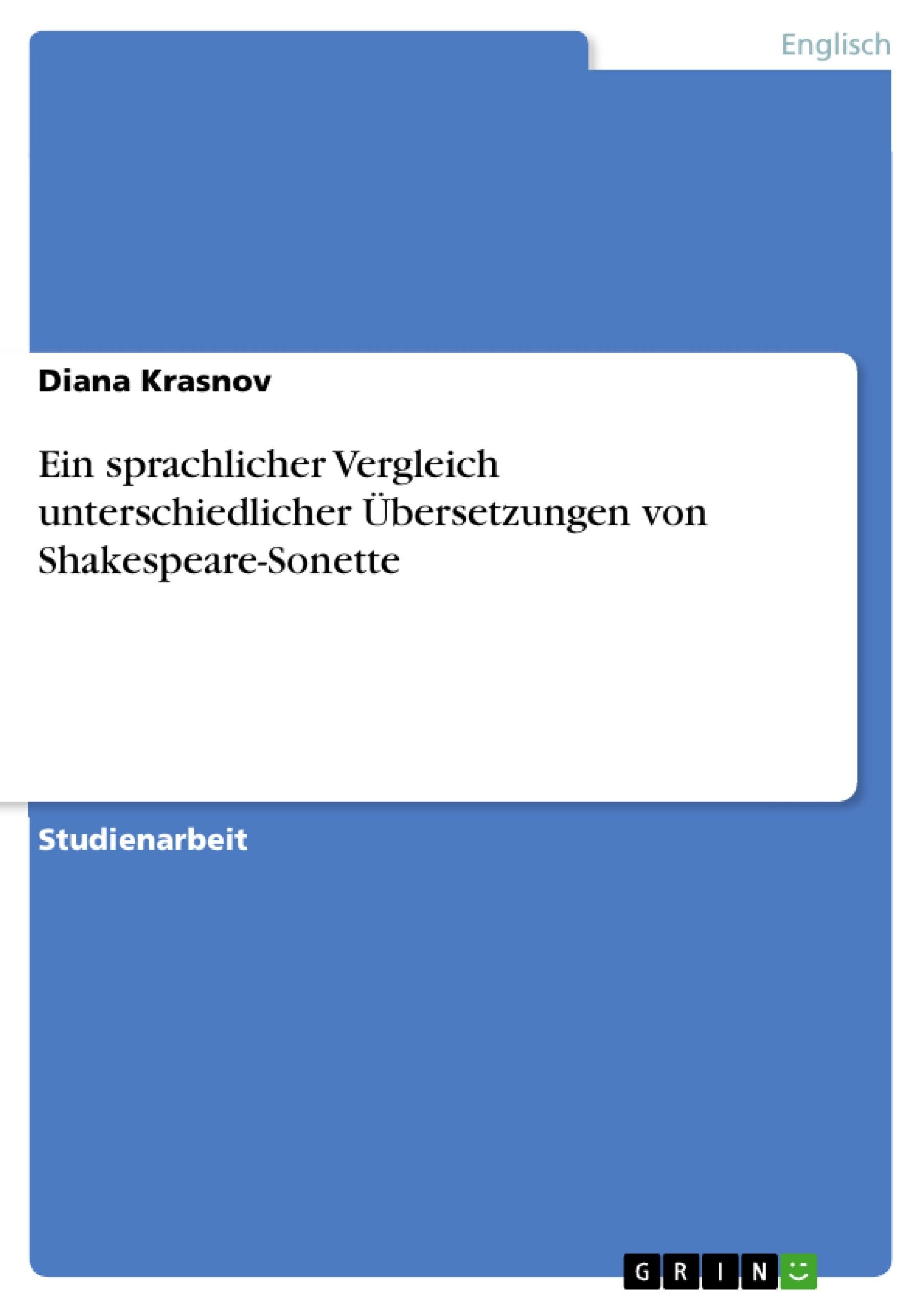 Ein sprachlicher Vergleich unterschiedlicher Übersetzungen von Shakespeare-Sonette