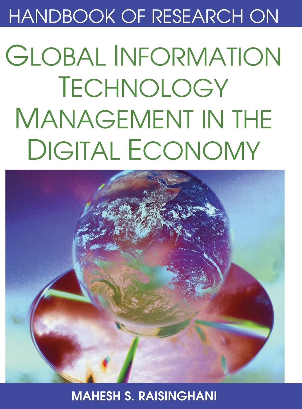 Handbook of Research on Global Information Technology Management in the Digital Economy