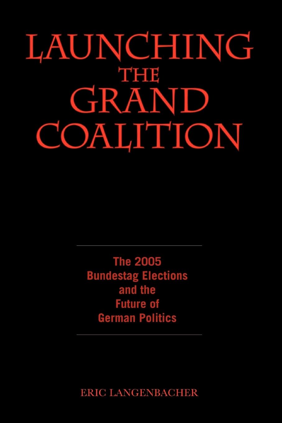 Launching the Grand Coalition