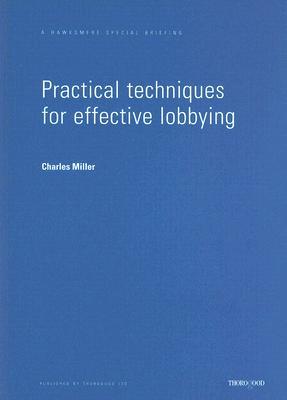 Practical Techniques for Effective Lobbying