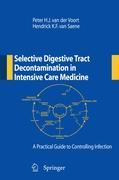 Selective Digestive Tract Decontamination in Intensive Care Medicine: a Practical Guide to Controlling Infection